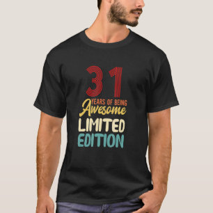 31 Years Of Being Awesome 31th Birthday T-Shirt