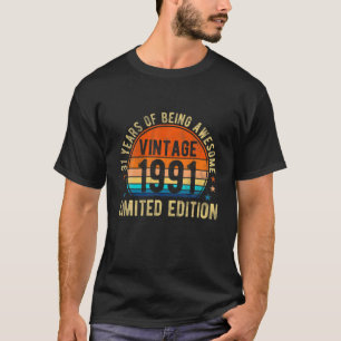31 Years Old 31St Birthday Vintage 1991 Limited Ed T-Shirt