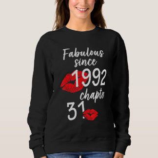 31 Years Old And Fabulous Birthday since 1992 chap Sweatshirt