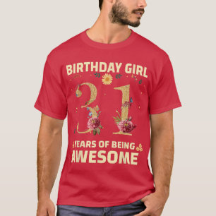 31 Years Old Gifts For Women 31st Birthday Floral T-Shirt