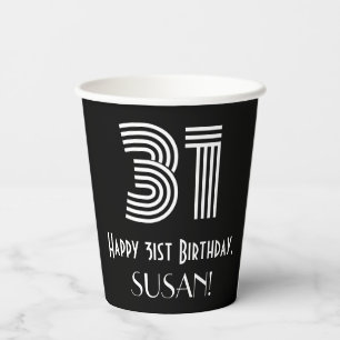 31st Birthday — Art Deco Inspired Look “31” + Name Paper Cups