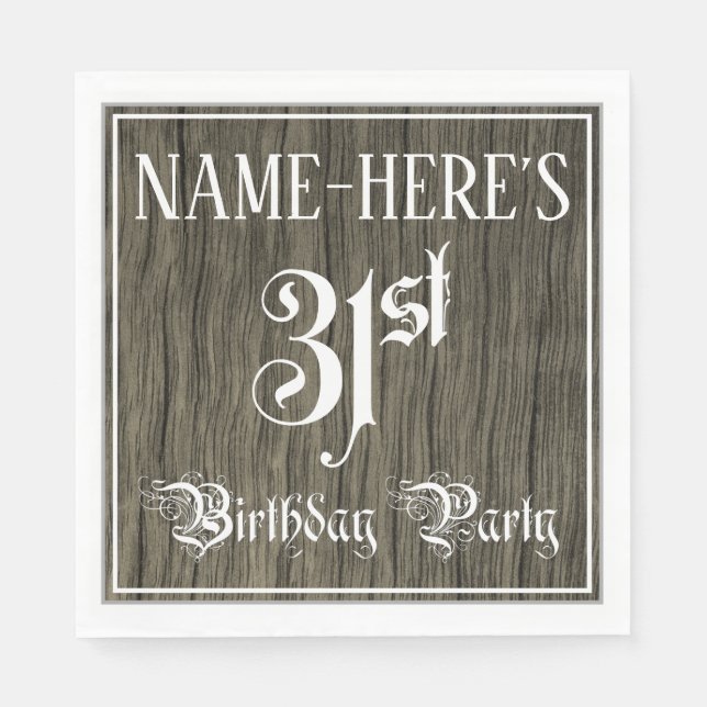 31st Birthday Party — Fancy Script, Faux Wood Look Napkin (Front)