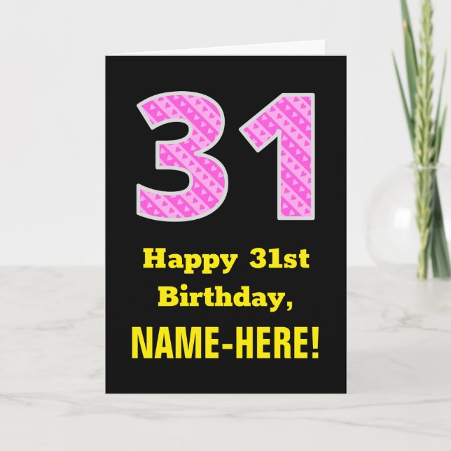 31st Birthday: Pink Stripes and Hearts "31" + Name Card (Front)