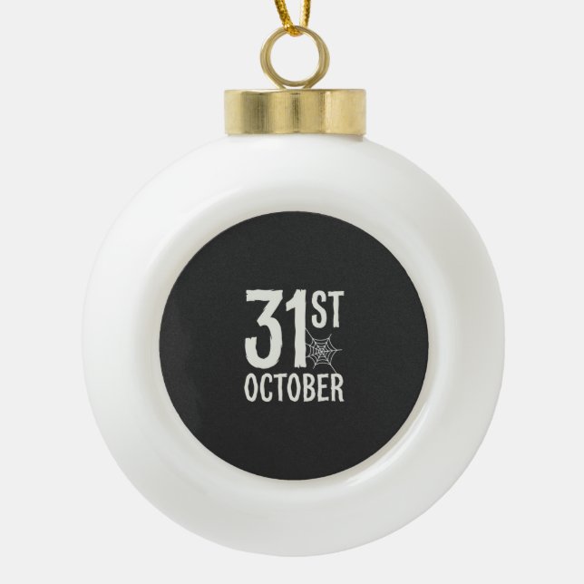 31st October Halloween Spider Web Design Ceramic Ball Christmas Ornament (Front)