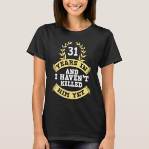 31st Wedding Anniversary For Her T-Shirt