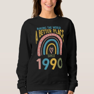 32 Birthday Making the world a better place since Sweatshirt