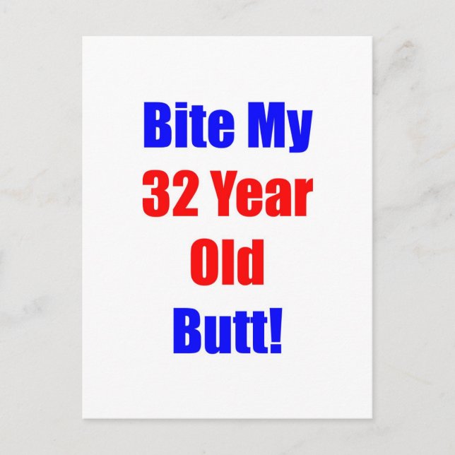 32 Bite My Butt Postcard (Front)