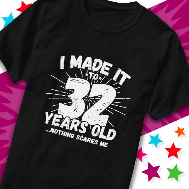 32 Year Old Sarcastic Meme Funny 32nd Birthday T-Shirt (Creator Uploaded)