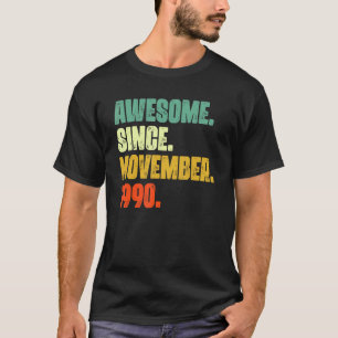 32 Years Old  Awesome Since November 1990 32nd Bir T-Shirt