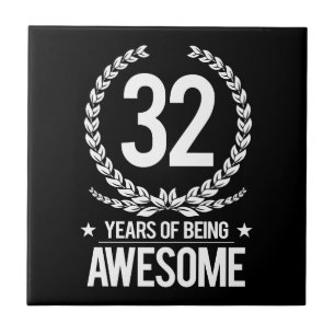 32nd Birthday (32 Years Of Being Awesome) Tile