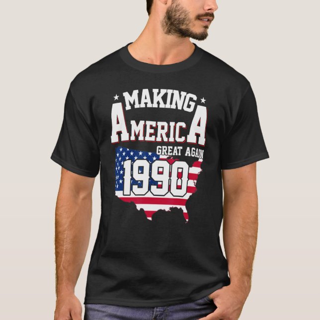 32nd Birthday Making America Great Since 1990 T-Shirt (Front)
