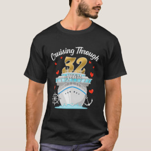 32Nd Cruising Through Wedding Anniversary Cruise C T-Shirt