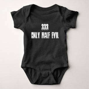 333 Only Half Evil Baby Bodysuit