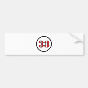 ## 33 ## BUMPER STICKER