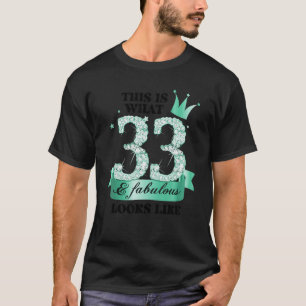 33 & Fabulous I Turquoise White Party Group Photo T-Shirt