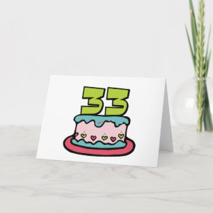 33 Year Old Birthday Cake Card