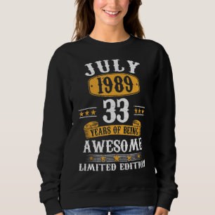 33 Year Old July 1989 33rd Birthday Sweatshirt