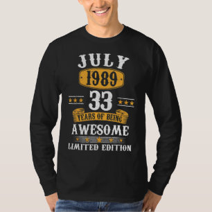 33 Year Old July 1989 33rd Birthday T-Shirt