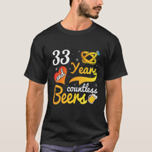 33 Years Countless Beers Wedding Marry Husband Wif T-Shirt