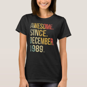 33 Years Old Awesome Since December 1989 33th Bir T-Shirt