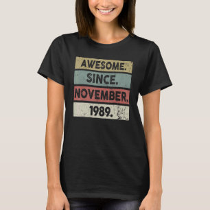 33 Years Old Awesome Since November 1989 33rd Bir T-Shirt