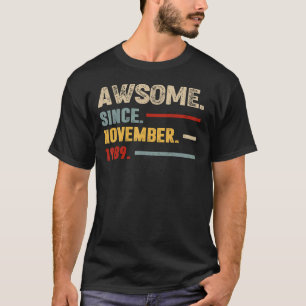 33 Years Old Awesome Since November 1989 33rd Bir T-Shirt
