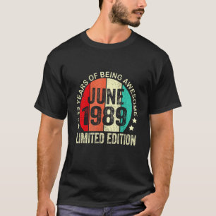 33 Years Old June 1989 33rd Birthday T-Shirt