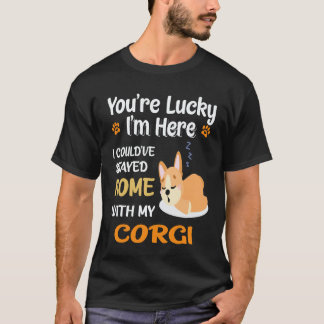 33 You Are Lucky Corgi T-Shirt