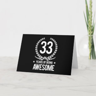 33rd Birthday (33 Years Of Being Awesome) Card