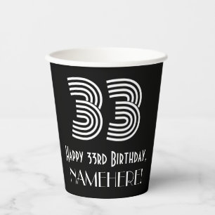 33rd Birthday — Art Deco Inspired Look “33” + Name Paper Cups