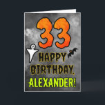 33rd Birthday: Eerie Halloween Theme   Custom Name Card<br><div class="desc">The front of this spooky and scary Hallowe’en themed birthday greeting card design features a large number “33” and the message “HAPPY BIRTHDAY, ”, plus a custom name. There are also depictions of a bat and a ghost on the front. The inside features a customised birthday greeting message, or could...</div>