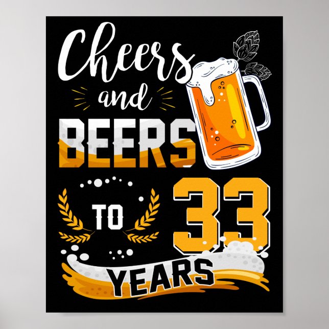 33rd Birthday Party Cheers And Beers To 33 Years Poster (Front)