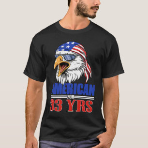 33rd Birthday  USA Eagle Patriotic T-Shirt