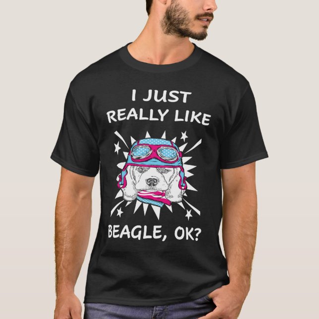 340 I Just Really Like Beagle T-Shirt (Front)