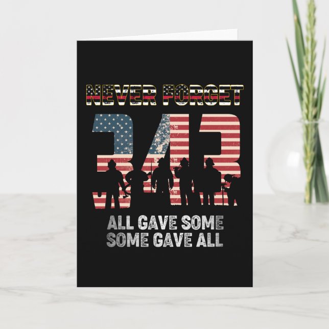 343 Firefighter Never Forget All Gave Some 21St Card (Front)