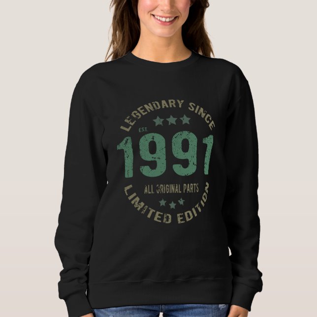 34 Year Old Bday 1991 Legend 36th Birthday Gift Sweatshirt (Front)