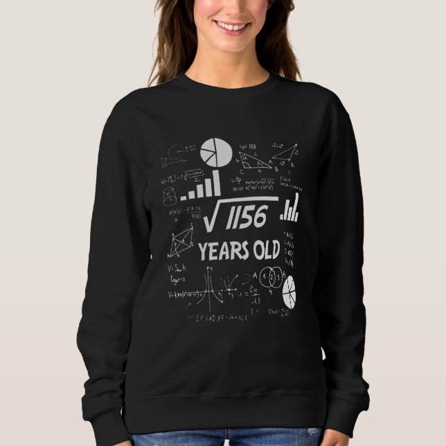 34 Year Old Bday Math Teacher 34th Birthday Gift Sweatshirt (Front)