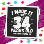 34 Year Old Sarcastic Meme Funny 34th Birthday Napkin<br><div class="desc">This funny 34th birthday design makes a great sarcastic humour joke or novelty gag gift for a 34 year old birthday theme or surprise 34th birthday party! Features 'I Made it to 34 Years Old... Nothing Scares Me' funny 34th birthday meme that will get lots of laughs from family, friends,...</div>