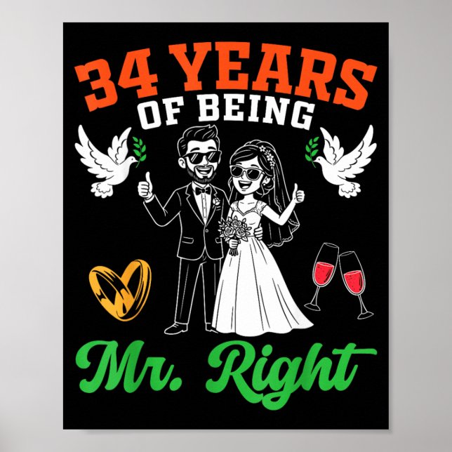34 Years Of Being Mr Right 34th Wedding Poster (Front)