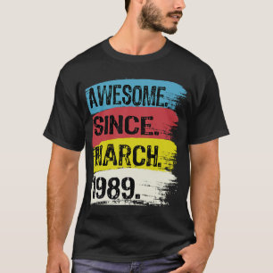34 Years Old Awesome Since March 1989 34th Birthd T-Shirt