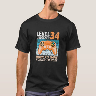 34th birthday gamer forced to work 2 T-Shirt