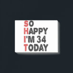 34th Birthday So Happy I'm 34 Today Gift Funny Post-it Notes<br><div class="desc">sohappyim34, imhappysadtoday, birthday, giftidea, fathersday, funny, yearsold, dad, awsomegift, humour</div>
