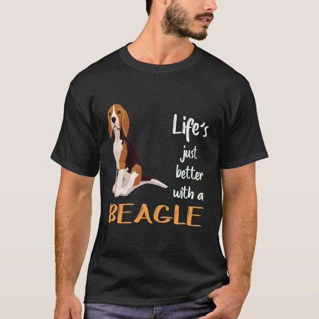 353 Life Just Better With A Beagle T-Shirt (Front)