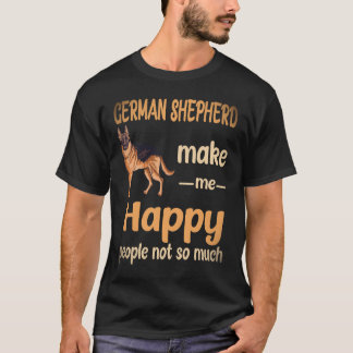 35 German Shepherd Make Me Happy People Not So Muc T-Shirt