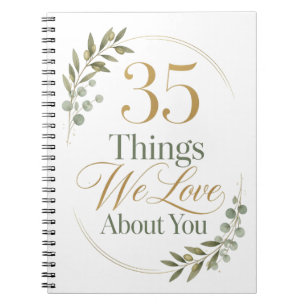 35 Things We Love About You Friend Notebook