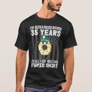 35 Year Police Officer Anniversary 35 Years Of Ser T-Shirt