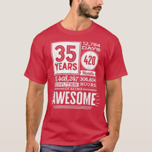 35th Birthday 35 Years Of Being Awesome 12775 Days T-Shirt