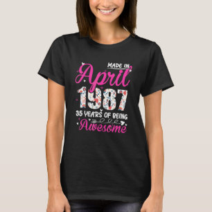 35th Birthday Awesome Since April 1987 Floral T-Shirt