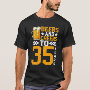 35th Birthday Beers And Cheers To 35 Years Mug Of T-Shirt