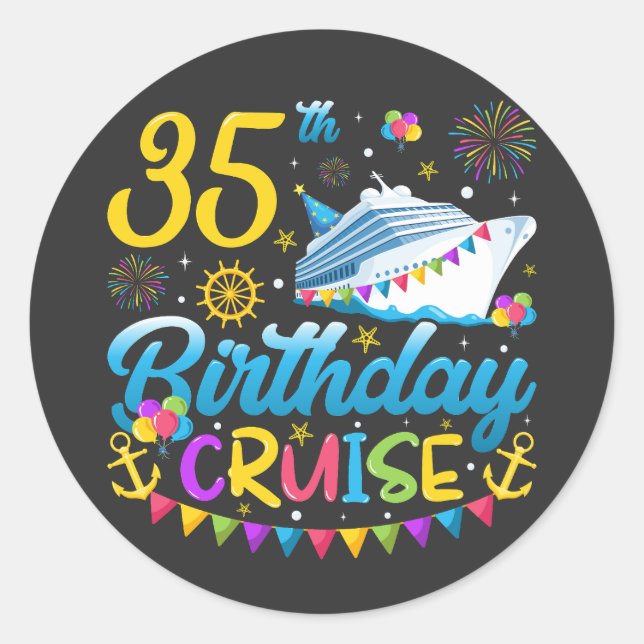 35th Birthday Cruise B-Day Party Classic Round Sticker (Front)